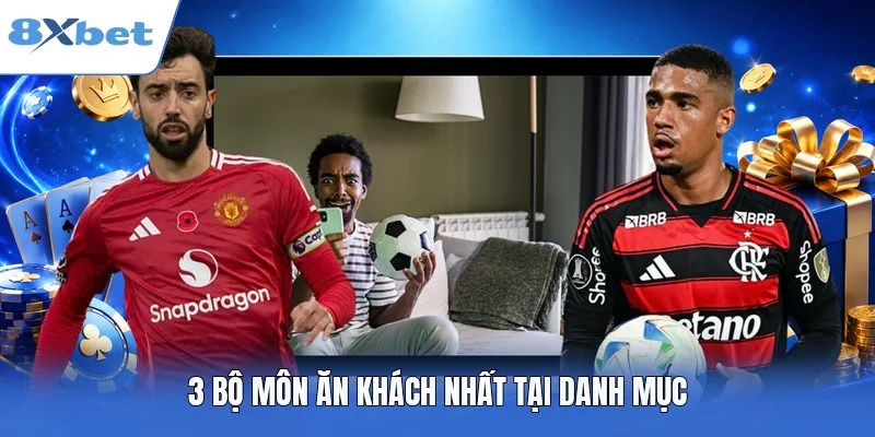 3 bộ môn ăn khách nhất tại danh mục