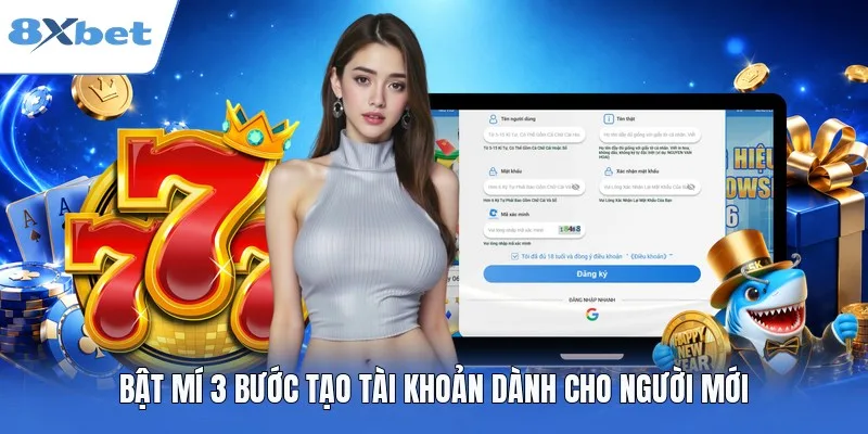 Bật mí 3 bước tạo tài khoản dành cho người mới