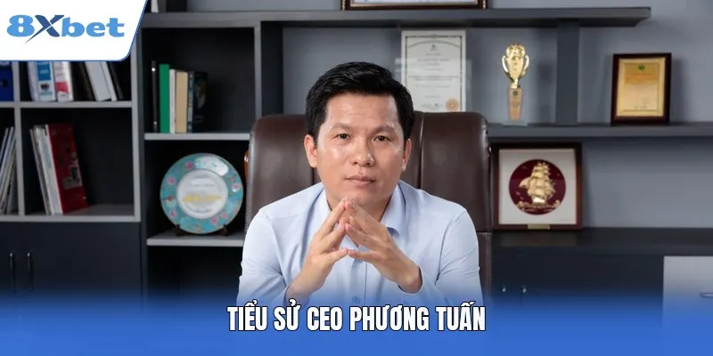 Tiểu sử CEO Phương Tuấn